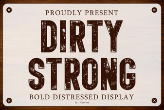 Bold Dirty Fonts for Unforgettable Designs